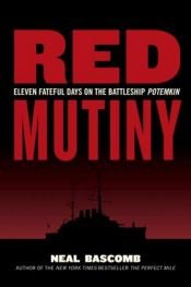 book cover of Red Mutiny : Eleven Fateful Days on the Battleship POTEMKIN by Neal Bascomb