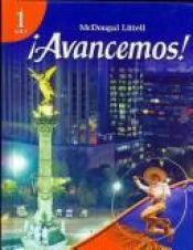 book cover of Avancemos: Level 1 by Harcourt School