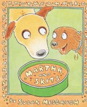 book cover of Martha and Skits by Susan Meddaugh