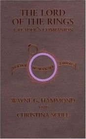 book cover of The Lord of the Rings : a reader's companion by Wayne G. Hammond