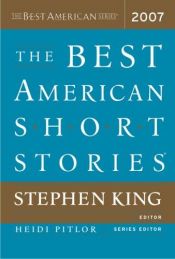 book cover of The Best American Short Stories 2007 (Best American Short Stories) by Стивен Эдвин Кинг