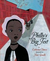 book cover of Phillis's big test by Catherine Clinton