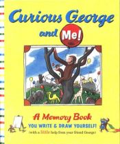 book cover of Curious George and Me! (Curious George) by Houghton Mifflin Company