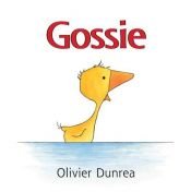 book cover of Gossie (Gossie and Friends) by Olivier Dunrea