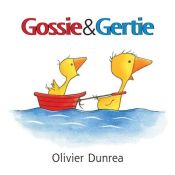 book cover of Gossie and Gertie by Olivier Dunrea