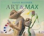 book cover of Art & Max (Wiesner) by David Wiesner