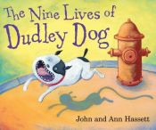 book cover of The Nine Lives of Dudley Dog by Ann Hassett