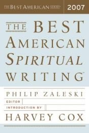 book cover of The Best American Spiritual Writing 2007 by Philip Zaleski