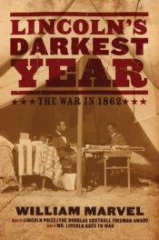 book cover of Lincoln's Darkest Year: The War in 1862 by William Marvel