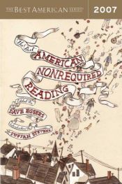 book cover of The Best American Nonrequired Reading, 2007 by Deivs Egers
