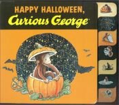 book cover of Happy Halloween, Curious George tabbed board book by H. A. Rey