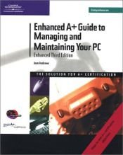 book cover of Enhanced A guide to managing and maintaining your PC by Jean Andrews