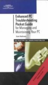 book cover of Enhanced PC Troubleshooting Pocket Guide for Managing and Maintaining Your PC by Jean Andrews