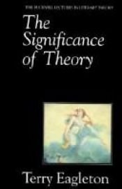 book cover of The Significance of Theory by טרי איגלטון