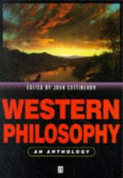 book cover of Western Philosophy: An Anthology by John Cottingham