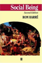 book cover of Social Being : A Theory for Social Psychology by Rom Harre