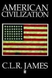 book cover of American Civilization by C. L. R. James