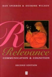 book cover of Relevance: Communication and Cognition 2d ed by Dan Sperber