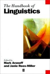 book cover of The handbook of linguistics by Mark Aronoff