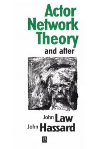 book cover of Actor Network Theory and After (Sociological Review Monographs) by John Law