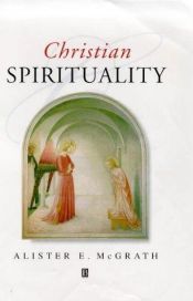 book cover of Křesťanská spiritualita : úvod by Алистер Макграт