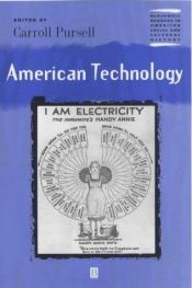 book cover of American technology by Carroll W. Pursell