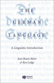 book cover of The German Language: A Linguistic Introduction by Jean Boase-Beier|Ken R. Lodge