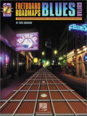 book cover of Fretboard Roadmaps - Blues Guitar : The Essential Guitar Patterns That All the Pros Know and Use by Fred Sokolow