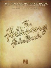book cover of The Folksong Fake Book: (Fake Books) by Hal Leonard Corporation