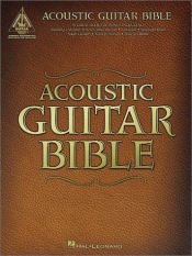 book cover of Acoustic Guitar Bible by Hal Leonard Corporation