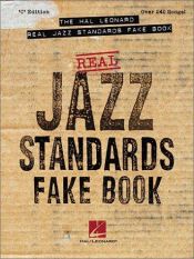 book cover of The Hal Leonard real jazz standards fake book: C edition (Fake Books) by Hal Leonard Corporation