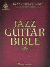 book cover of Jazz Guitar Bible (Guitar Recorded Version) by Hal Leonard Corporation