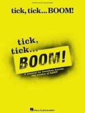 book cover of tick, tick ... BOOM! (Vocal Selections) by Jonathan Larson