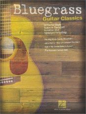 book cover of Bluegrass Guitar Classics: 22 Carter-Style Solos by Hal Leonard Corporation