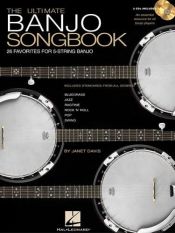 book cover of The Ultimate Banjo Songbook: 26 Favorites Arranged for 5-String Banjo by Janet Davis