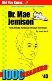 book cover of Dr. Mae Jemison: American Astronaut by Carole Marsh