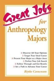 book cover of Great Jobs for Anthropology Majors - 1999 publication by Blythe Camenson