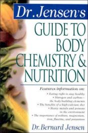 book cover of Dr. Jensen's Guide to Body Chemistry & Nutrition (Dr. Bernard Jensen Library) by Bernard Jensen