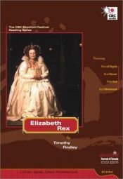 book cover of Elizabeth Rex by Timothy Findley