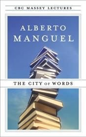 book cover of The City of Words by Alberto Manguel