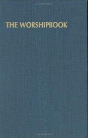 book cover of Worshipbook : services and hymns by Westminster John Knox Press