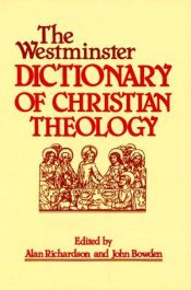 book cover of The Westminster Dictionary of Christian Theology by Alan Richardson