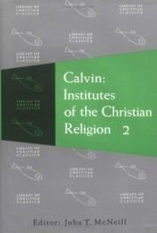 book cover of Calvin: Institutes of the Christian Religion vol. 1 by Žanas Kalvinas