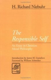 book cover of The Responsible Self (Library of Theological Ethics) by H. Richard Niebuhr