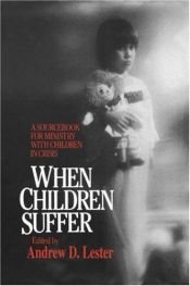 book cover of When Children Suffer by Andrew Lester