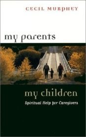 book cover of My Parents, My Children by Cecil B Murphey