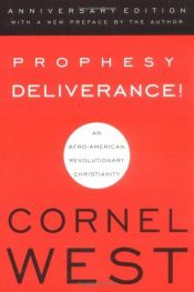 book cover of Prophesy deliverance! by Cornel West