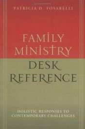 book cover of Family ministry desk reference by Patricia D. Fosarelli