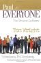 Paul for Everyone: The Prison Letters : Ephesians, Philippians, Colossians, and Philemon