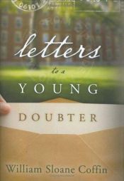 book cover of Letters to a Young Doubter by William Sloane Coffin